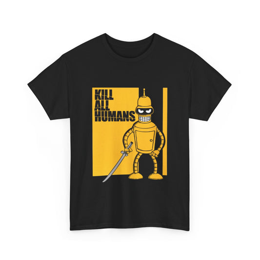 Elegant unisex t-shirt design displaying the iconic Bender from Futurama brandishing a katana, with a vibrant yellow backdrop and the phrase 'KILL ALL HUMANS', ideal for stylish casual wear.