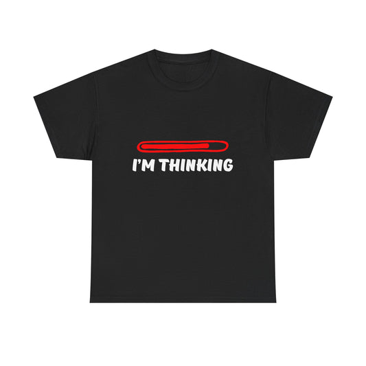 Luxurious black I' m Thinking t-shirt featuring a striking red progress bar design against a soft black fabric, perfect for stylish statement wear.