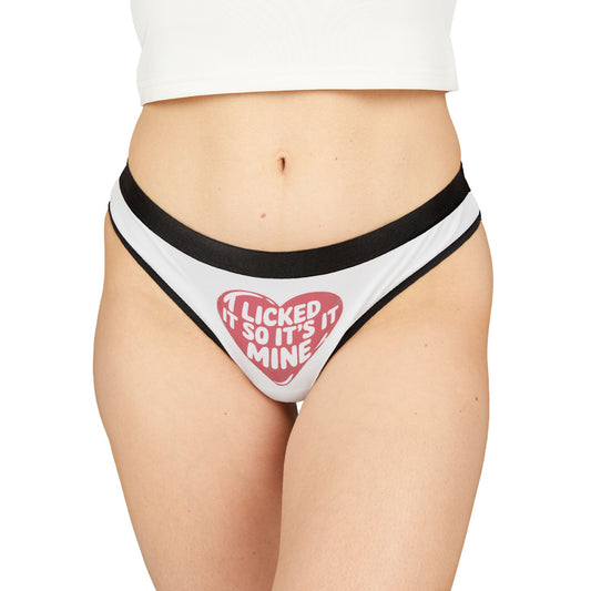 Cheeky Women’s Thong for Valentine's Day, showcasing 'I Licked It So It’s Mine' in an elegant design, ideal for funny birthday and anniversary gifts.