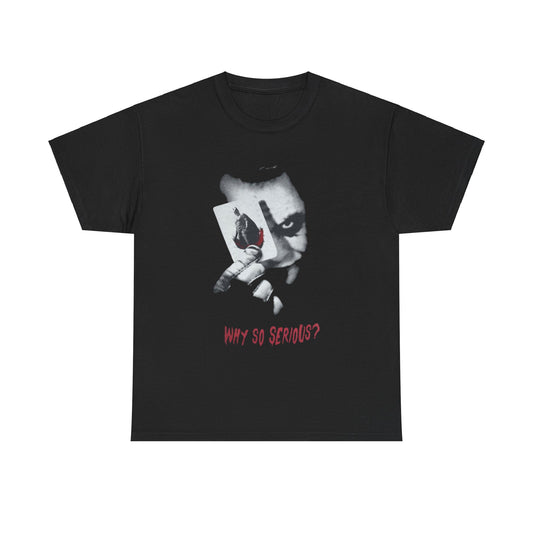 Stylish black unisex t-shirt showcasing an artistic depiction of the Joker, complete with a playing card and the iconic text 'WHY SO SERIOUS?' in dramatic red, ideal for an elegant yet edgy wardrobe.