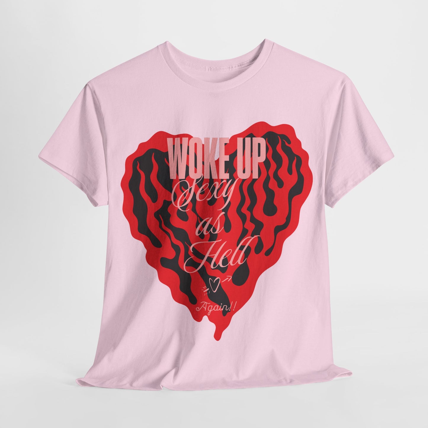 Woke Up Sexy Women's Graphic T-Shirt with Bold Heart Design, presented in a soft pink hue featuring a captivating red heart graphic, perfect for expressing personality with elegance.