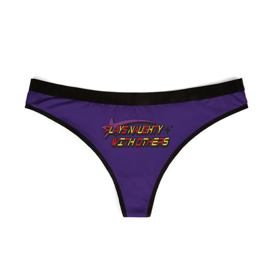 Elegant purple thong featuring the striking phrase 'Plays Naughty With Others', crafted to enhance feminine curves and provide undeniable comfort.