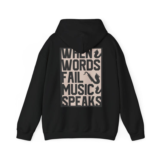Luxurious back view of a stylish black hoodie showcasing the bold quote 'WHEN WORDS FAIL MUSIC SPEAKS' alongside elegant saxophone designs, perfect for music lovers.