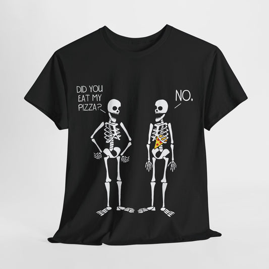 Stylish women's and men's graphic T-shirt titled 'Did You Eat My Pizza?', depicting playful cartoon skeletons, designed for comfort and uniqueness, ideal for casual gatherings or themed events.