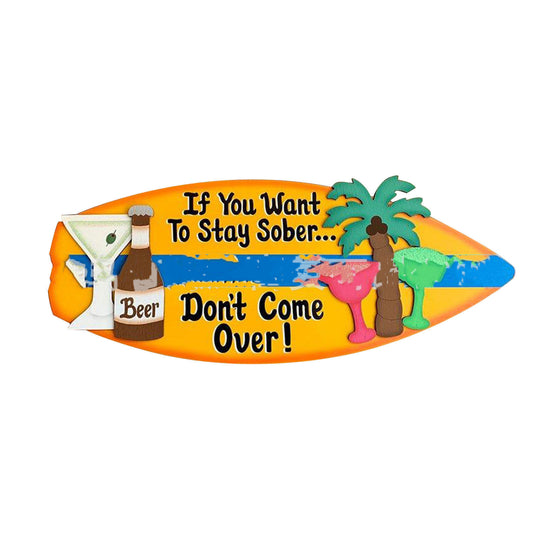 Vibrant handmade pine surfboard decor featuring a playful quote, perfect for adding a modern coastal charm to any home.
