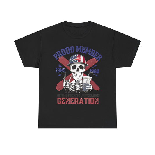 Elegant black unisex graphic tee titled 'Proud Member', showcasing a rebellious skeleton motif with American flag hat, embodying the spirit of the 'F..k Your Feelings Generation'.