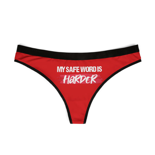 Luxury red thong underwear featuring the humorous phrase 'MY SAFE WORD IS HARDER' in bold white lettering, designed for playful intimacy.