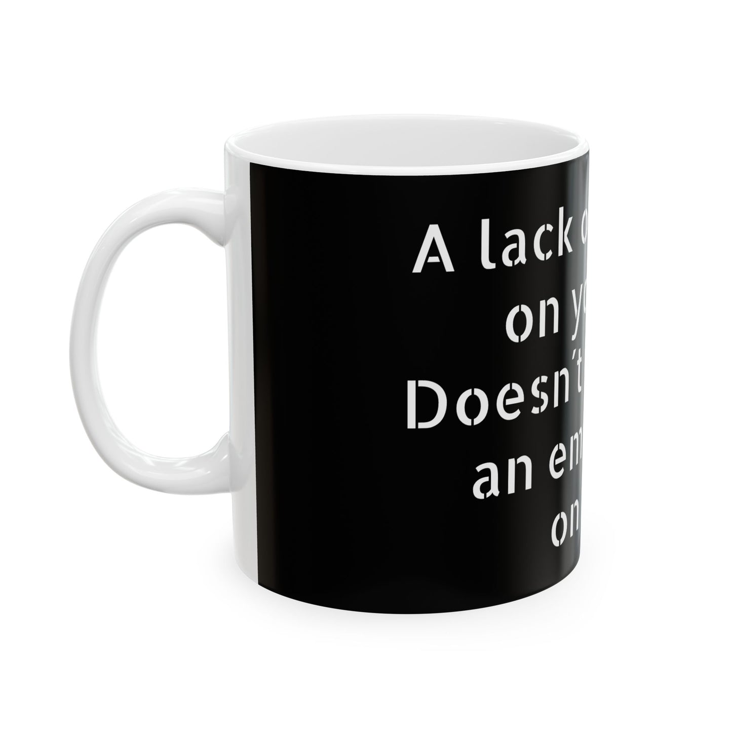 Funny Inappropriate Slogan Ceramic Mug with humourous text, ideal for playful coffee moments, 11oz glossy finish, a luxurious gift for discerning individuals.