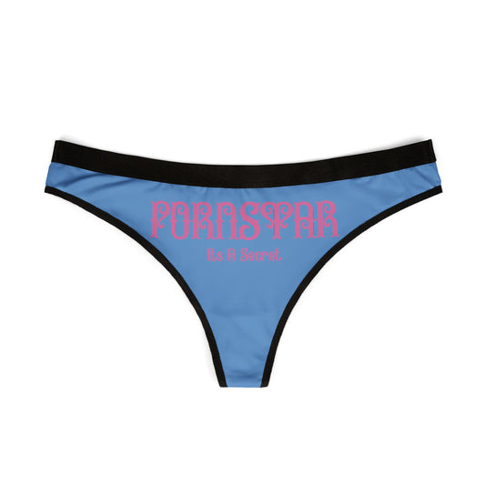 Luxury women's thong featuring the eye-catching text 'PORNSTAR: It's a Secret' against a striking blue background, designed for comfort and allure.