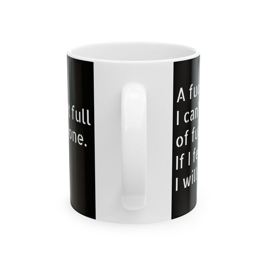 Chic white and black ceramic mug showcasing a witty inappropriate slogan, ideal for gifting. Experience sophisticated humour with the Funny Inappropriate Slogan Ceramic Mug from Dazzling Dreams Studio.