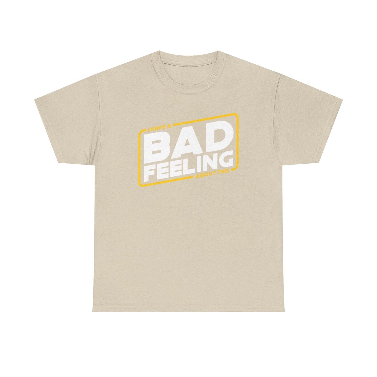 "I HAVE A BAD FEELING ABOUT THIS" Star Wars T-Shirt - Bold Graphic Design!