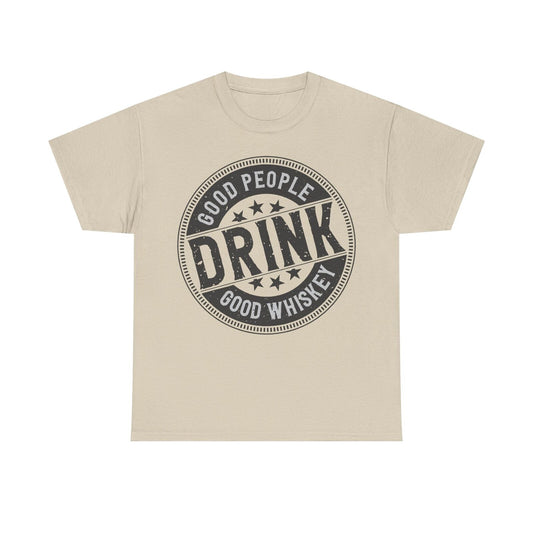 "Vintage Good People Drink Good Whiskey Men's T-Shirt with Retro Logo Design"