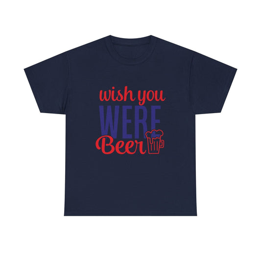 "Funny Men's T-Shirt Design: 'Wish You Were Beer' with Beer Mug Graphic Art"
