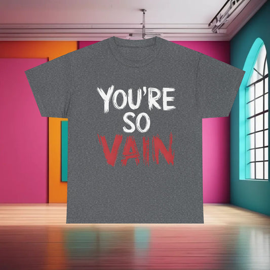 You’re So Vain Graphic T-Shirt in grey, elegantly designed with striking lettering, a stylish choice for the discerning individual looking to make a statement in upscale fashion.