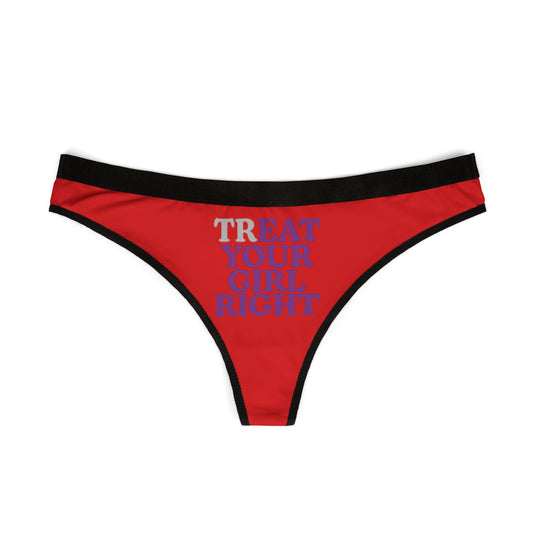 Cheeky Charm Thong in vibrant red featuring the playful slogan 'TREAT YOUR GIRL RIGHT' in sophisticated grey and bold purple, designed for comfort and allure.