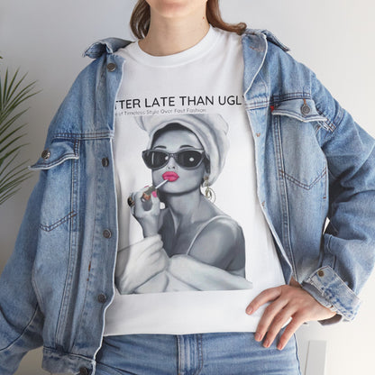 Trendy woman styled in a denim jacket over a chic graphic tee featuring 'Better Late Than Ugly,' highlighting a playful yet stylish approach to casual fashion.
