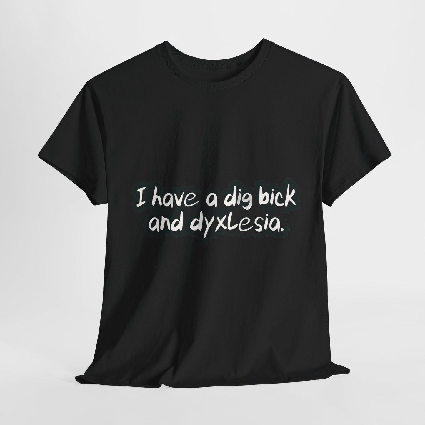 Dig Bick and Dyslexia T-Shirt Urban Men´s Cotton Tee