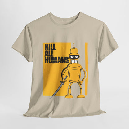 Premium unisex cotton t-shirt featuring a striking graphic design of a cartoon robot wielding a sword with the phrase 'KILL ALL HUMANS' on a vibrant yellow background.
