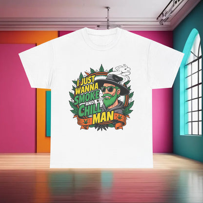 420 Cannabis Marijuana Graphic T-Shirt in classic white, adorned with the phrase 'I Just Wanna Smoke and Chill Man' and vibrant artwork, a luxurious piece for any casual ensemble.