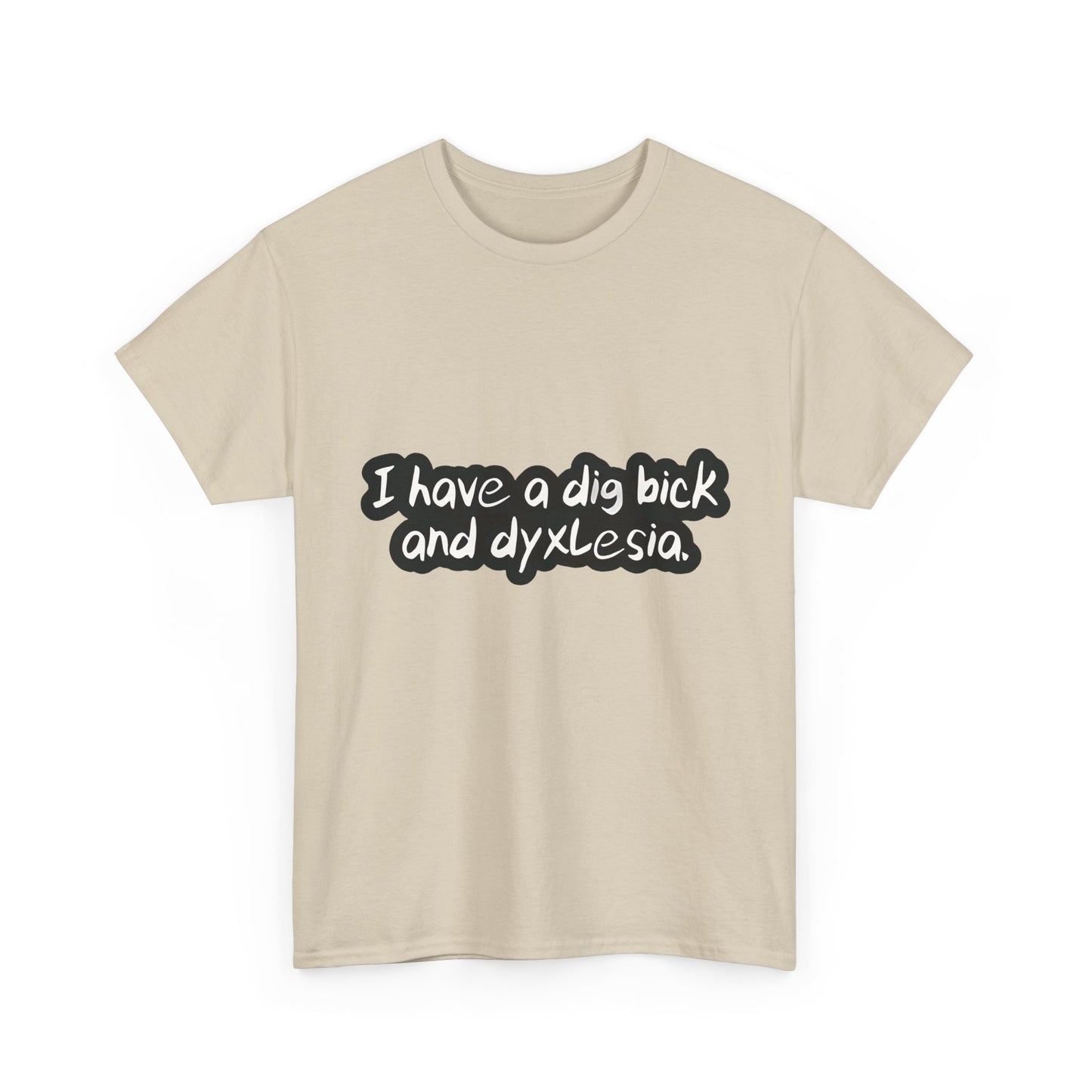 Dig Bick and Dyslexia T-Shirt Urban Men´s Cotton Tee