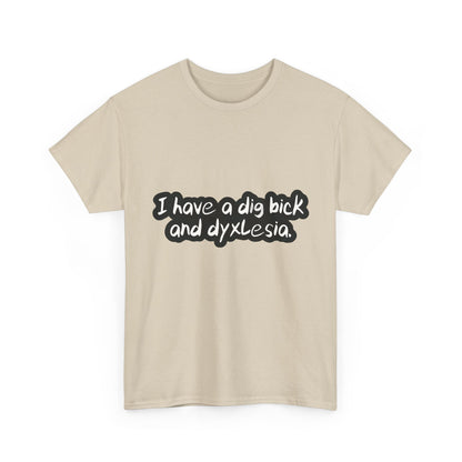 Elegant Dig Bick and Dyslexia T-Shirt in beige, showcasing playful text, ideal for a casual yet stylish look.