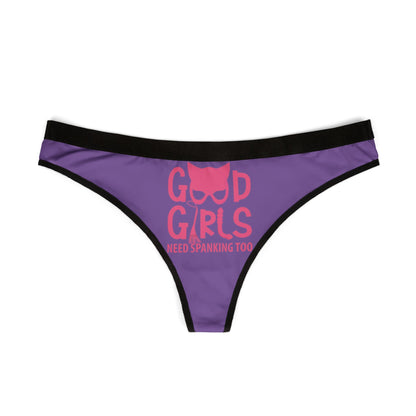 Front view of a luxurious purple women's thong with bold graphic design stating 'Good Girls Need Spanking Too'. Ideal for playful gifting and intimate surprise.