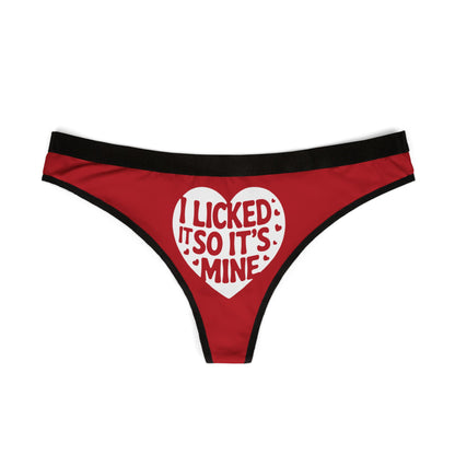 Valentines Naughty Gift Cheeky Womens Thong featuring the playful text 'I Licked It So It's Mine' in a romantic red heart design, perfect for birthday and anniversary gifting.