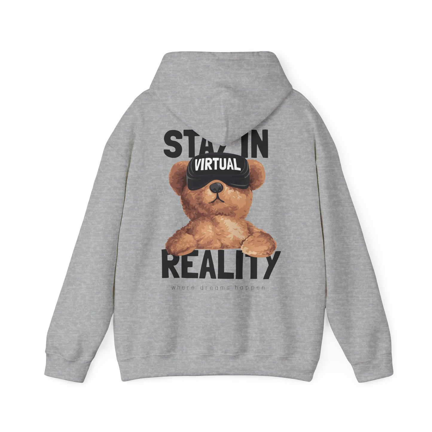 Chic grey hoodie adorned with a delightful teddy bear design wearing VR goggles, accompanied by the striking phrase 'STAY IN VIRTUAL REALITY', embodying both style and warmth.