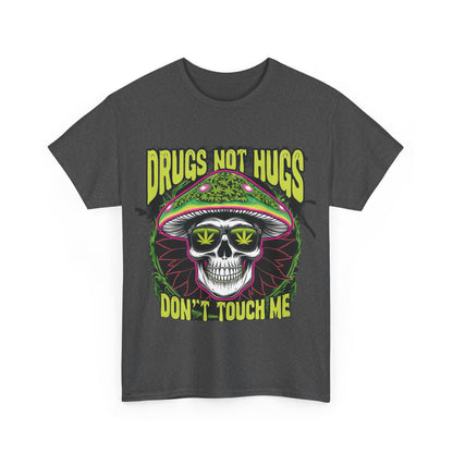 Front view of a luxury 420 Cannabis Marijuana Graphic T-Shirt adorned with a striking 'Drugs Not Hugs' graphic design in bold colours.
