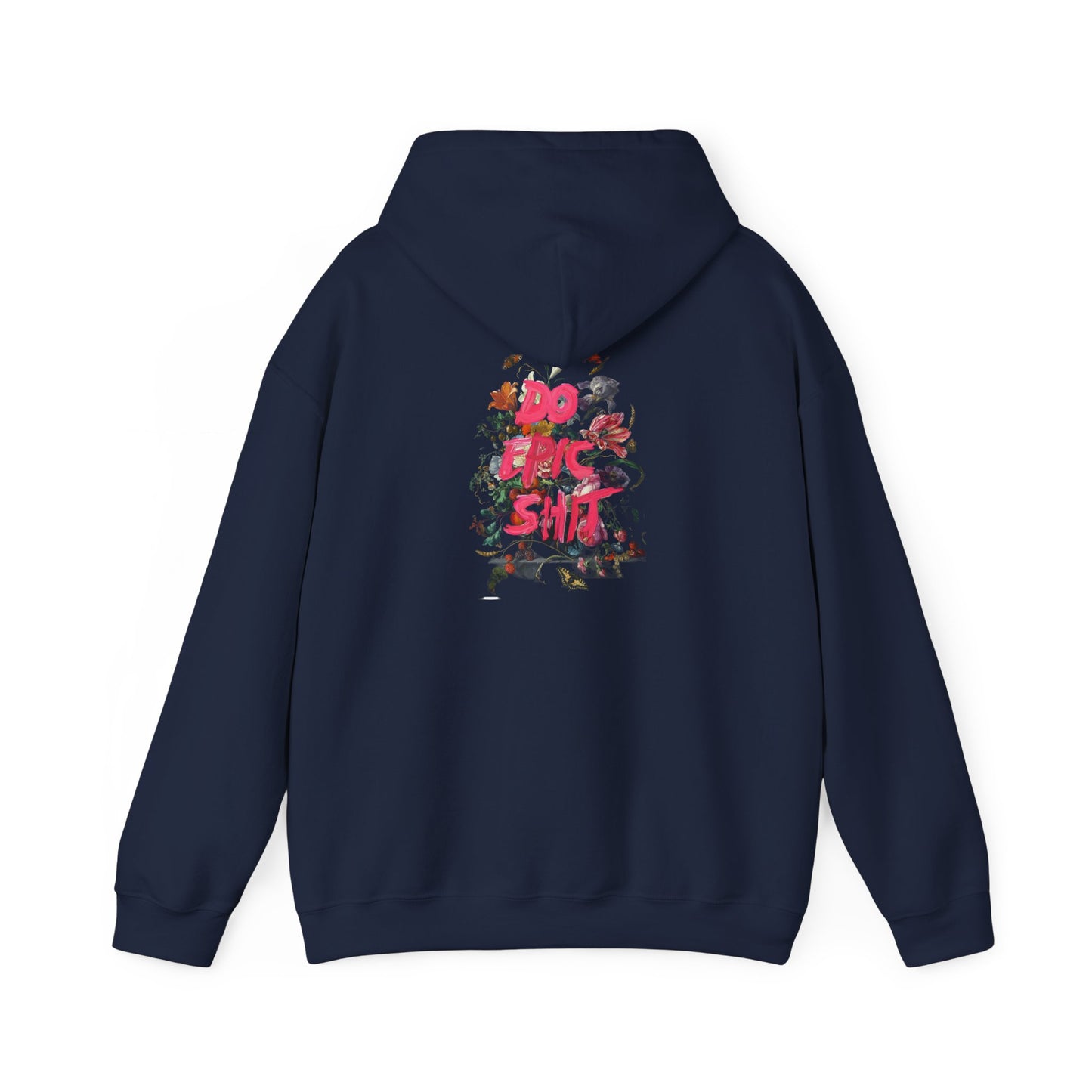 Elegant navy hoodie featuring a striking floral graphic design and the motivational text 'DO EPIC S**T' on the back, ideal for a sophisticated yet casual look.