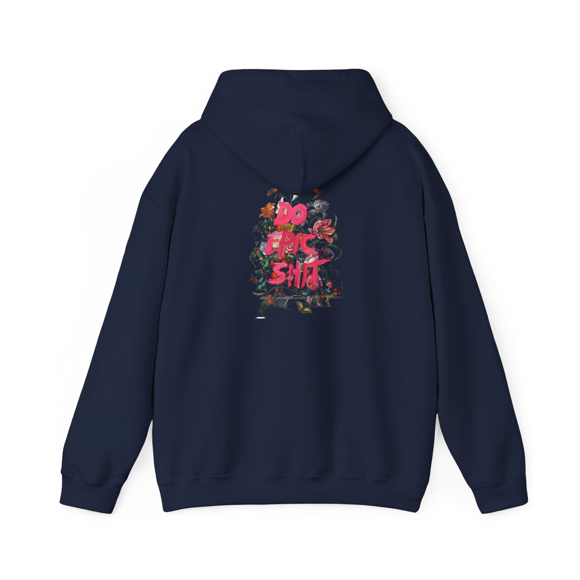 Elegant navy hoodie featuring a striking floral graphic design and the motivational text 'DO EPIC S**T' on the back, ideal for a sophisticated yet casual look.