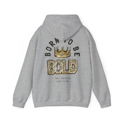 Stylish grey hoodie designed with a prominent back print reading 'BORN TO BE BOLD', featuring a majestic golden crown and sparkling details, perfect for an inspiring wardrobe.