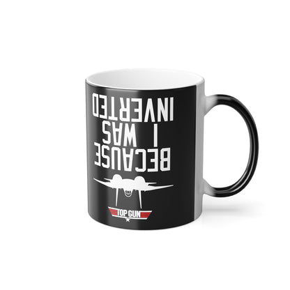 Refined Top Gun Because I Was Inverted Colour Morphing Mug featuring a bold design, filled with coffee, perfect for sophisticated drinkware collections.