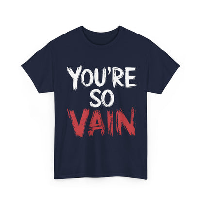 You're So Vain Graphic T-Shirt in navy blue, featuring artistic typography, an essential choice for sophisticated casual style.