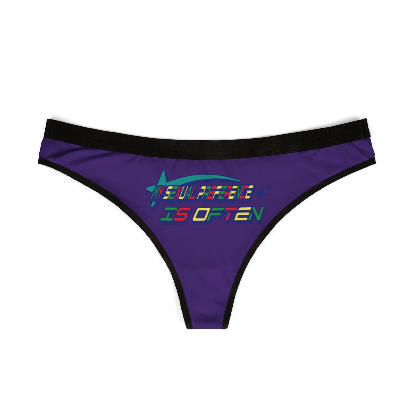 Womens naughty thong panties Sexy cheeky design MY SEXUAL PREFERENCE OFTEN Hot!!