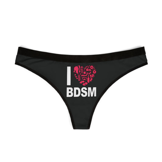 Chic women's thong with a prominent 'I ♥ BDSM' print. This alluring garment combines fun and flirtation, ideal for those seeking a daring touch for intimate moments.