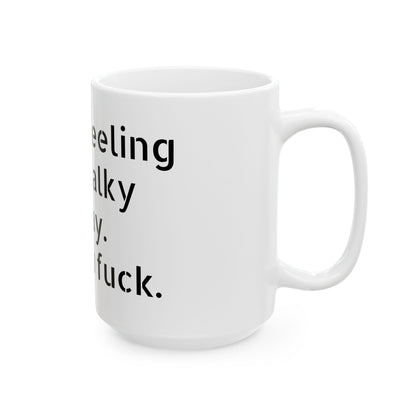 Humorous Adult Humor Mug with inappropriate slogan, ideal for bringing laughter to your coffee breaks.