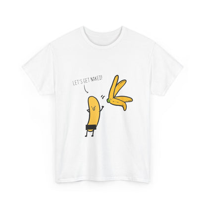 Elegant white cotton tee showcasing a fun graphic of a cheerful cartoon banana with the text 'LET'S GET NAKED!'. Ideal for creating a bold fashion statement in any relaxed setting.