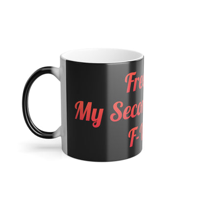 Side perspective of the 'My Second Favorite F-Word' Colour Morphing Mug, featuring the witty phrase prominently, ideal for inspiring joy with each sip.