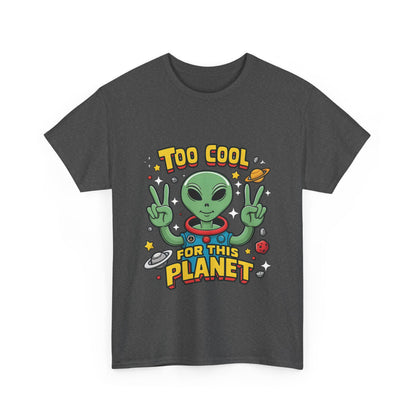 Urban Cotton Alien Graphic T-Shirt for Unisex - Unique design featuring a vibrant alien graphic and playful text 'Too Cool for This Planet', perfect for streetwear enthusiasts.