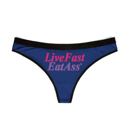 Elegant blue thong panties featuring bold 'Live Fast Eat Ass' print against a black trim, highlighting a luxurious blend of comfort and style for daring women.