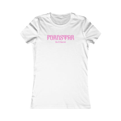 Elegant white women's fitted t-shirt featuring a playful 'P' STAR design with the text 'PORNSTAR It's A Secret' in chic pink typography, perfect for stylish casual wear.