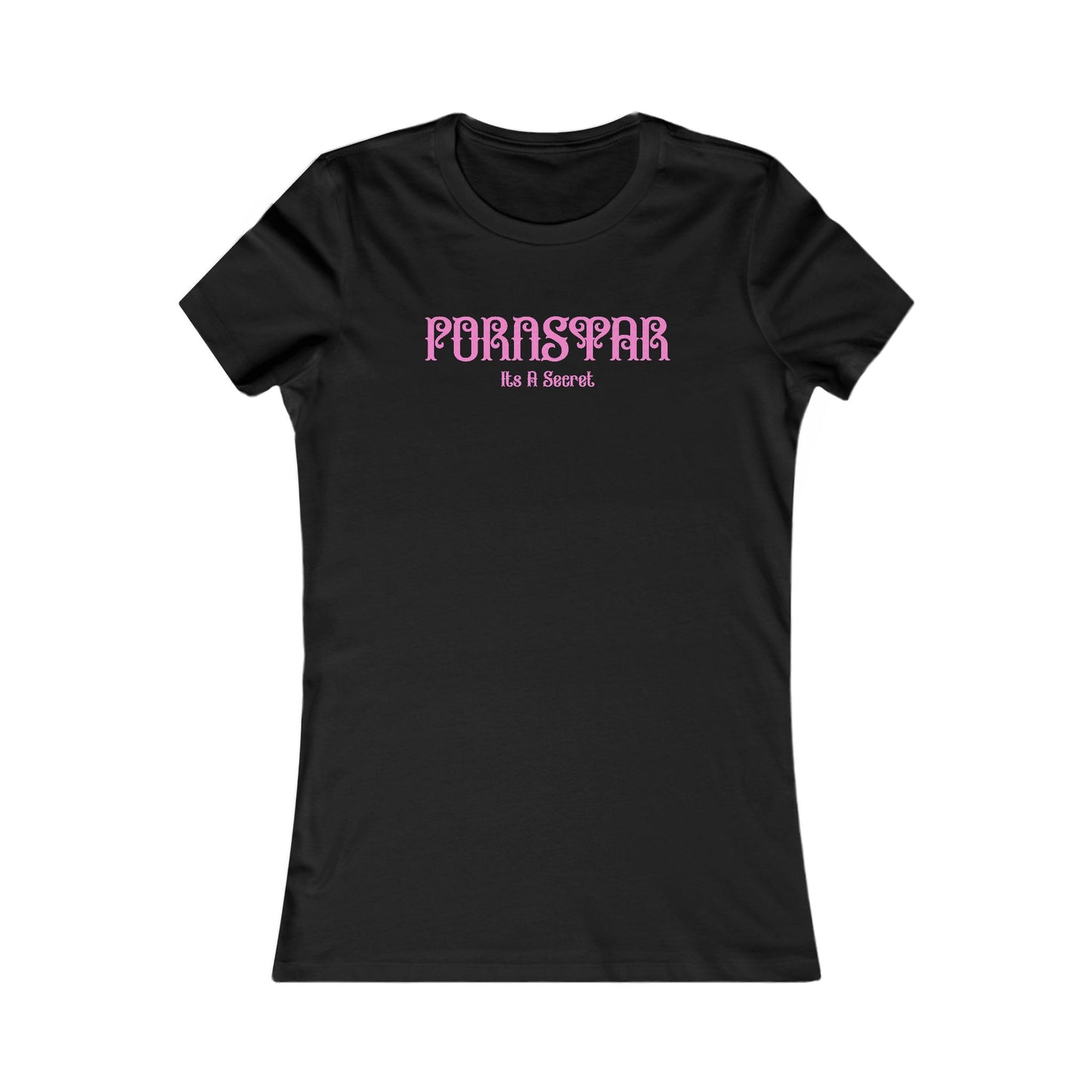 Sleek black women's fitted t-shirt showcasing a whimsical 'P' STAR design with the phrase 'PORNSTAR It's A Secret' in sophisticated pink lettering, ideal for a bold fashion statement.