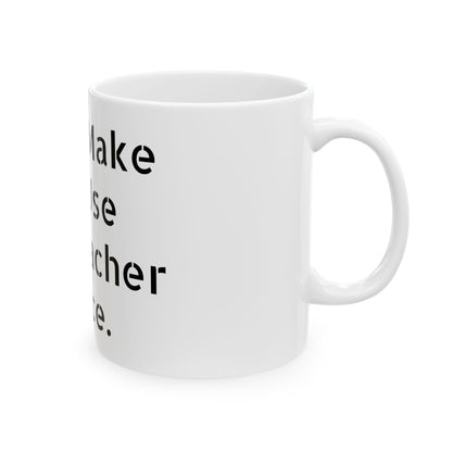 Inappropriate Slogan Ceramic Mug featuring a witty and fun design, perfect for birthdays or just because.