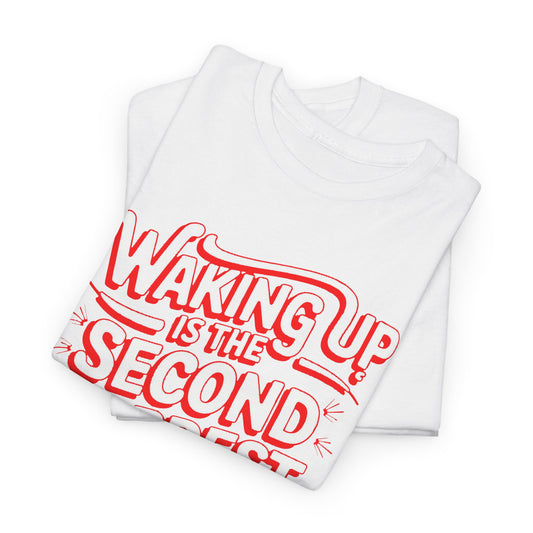 Luxury Waking Up Funny Mens Graphic T-Shirt displayed in white and red design, featuring the phrase 'Waking Up is the Second Hardest Thing in the Morning' in bold letters.
