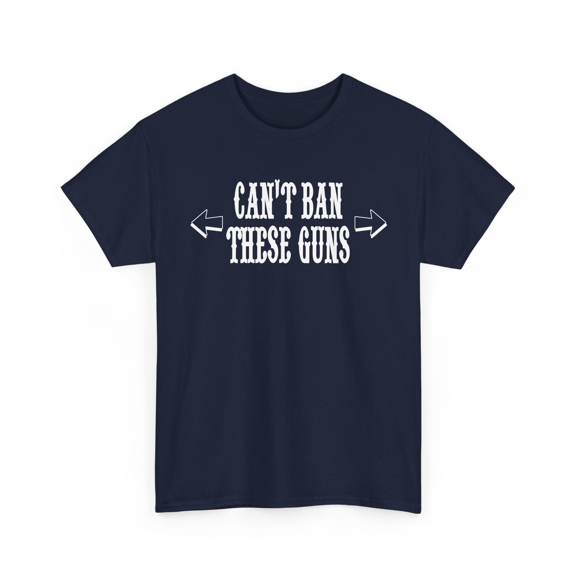 Luxurious navy blue men's T-shirt featuring a bold motivational design reading 'CAN'T BAN THESE GUNS' with dynamic arrow accents, perfect for gym enthusiasts and strength advocates.