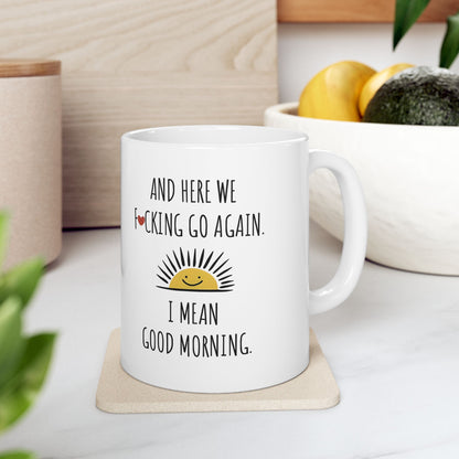 Sophisticated kitchen setting with the 'Here We Go Again Funny Novelty Mug' in white, perfect for adding a touch of whimsy to your tea or coffee ritual.