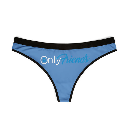 Chic women's thong showcasing a striking blue hue and the 'Only Friends' logo, combining comfort and style for a contemporary look in intimate apparel.
