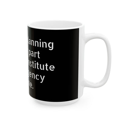 Adult Humor ceramic mug with a glossy finish, perfect for bringing laughter to any coffee break, featuring an inappropriate slogan.