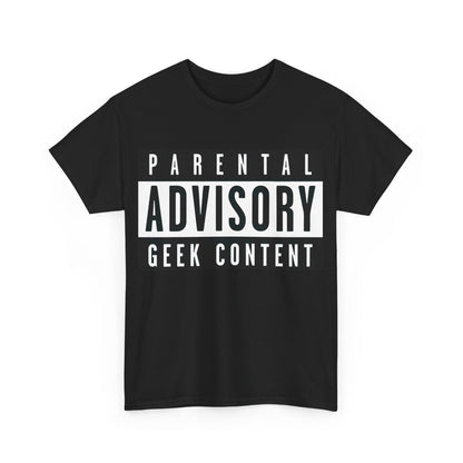 Parental Advisory: Geek Content Graphic T-Shirt presented in classic black cotton, featuring distinctive white graphics for a chic statement.